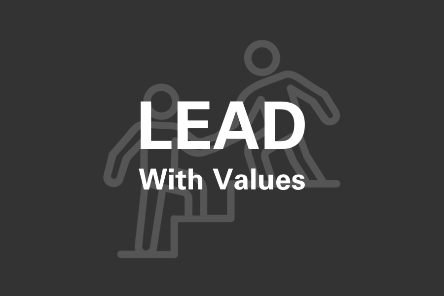 text that says "lead with values"